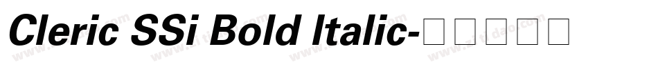 Cleric SSi Bold Italic字体转换